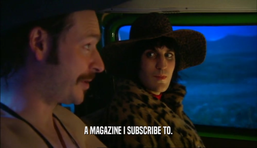 A MAGAZINE I SUBSCRIBE TO.  