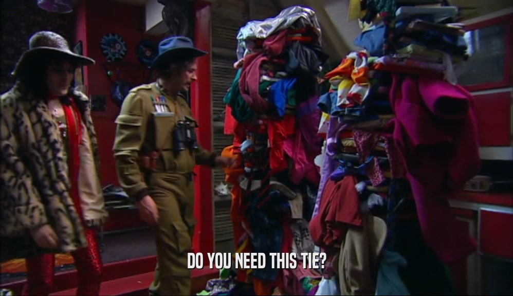 DO YOU NEED THIS TIE?  