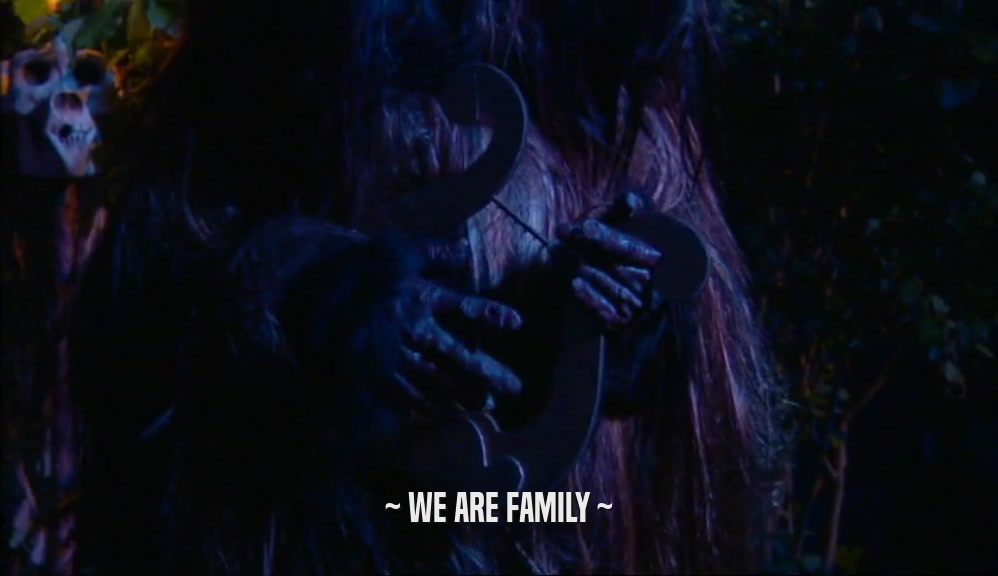 ~ WE ARE FAMILY ~  