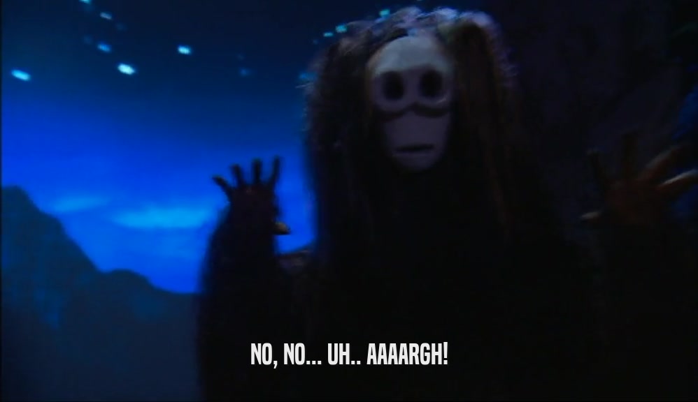 NO, NO... UH.. AAAARGH!  