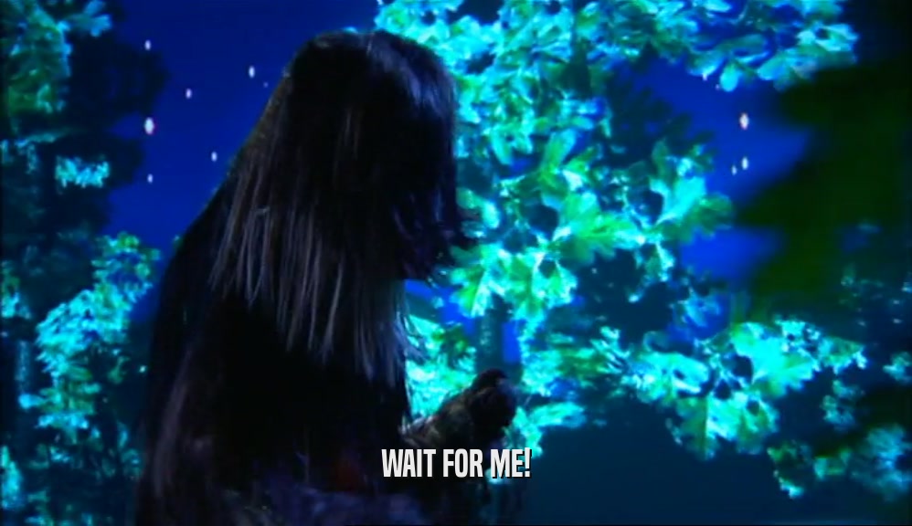WAIT FOR ME!  