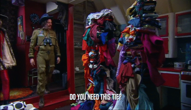 DO YOU NEED THIS TIE?  
