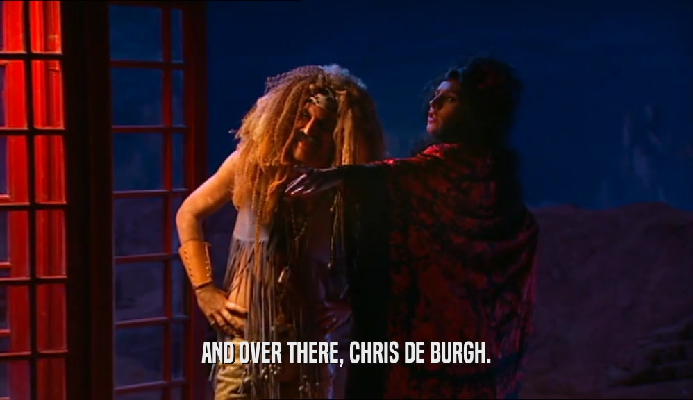 AND OVER THERE, CHRIS DE BURGH.  