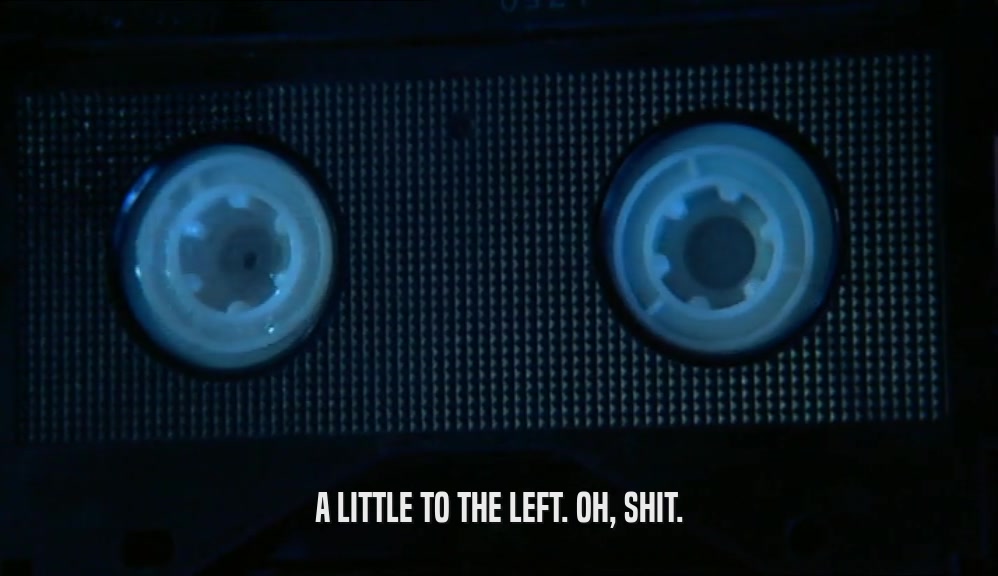 A LITTLE TO THE LEFT. OH, SHIT.  