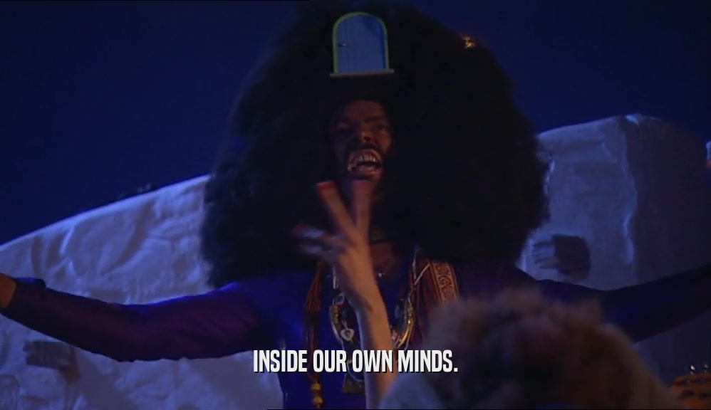 INSIDE OUR OWN MINDS.  