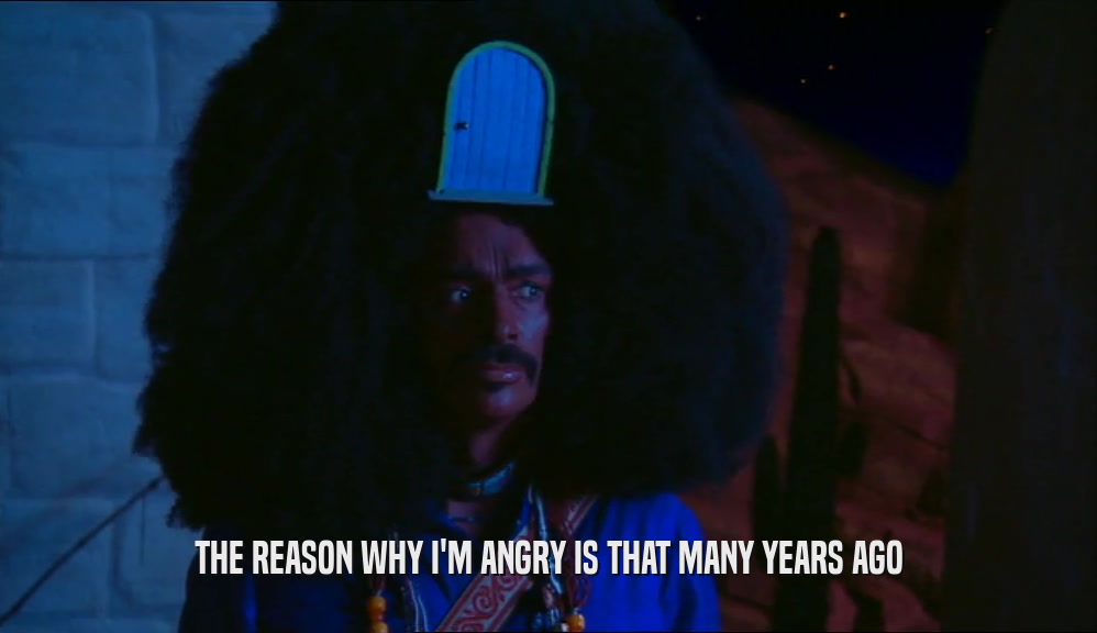 THE REASON WHY I'M ANGRY IS THAT MANY YEARS AGO  