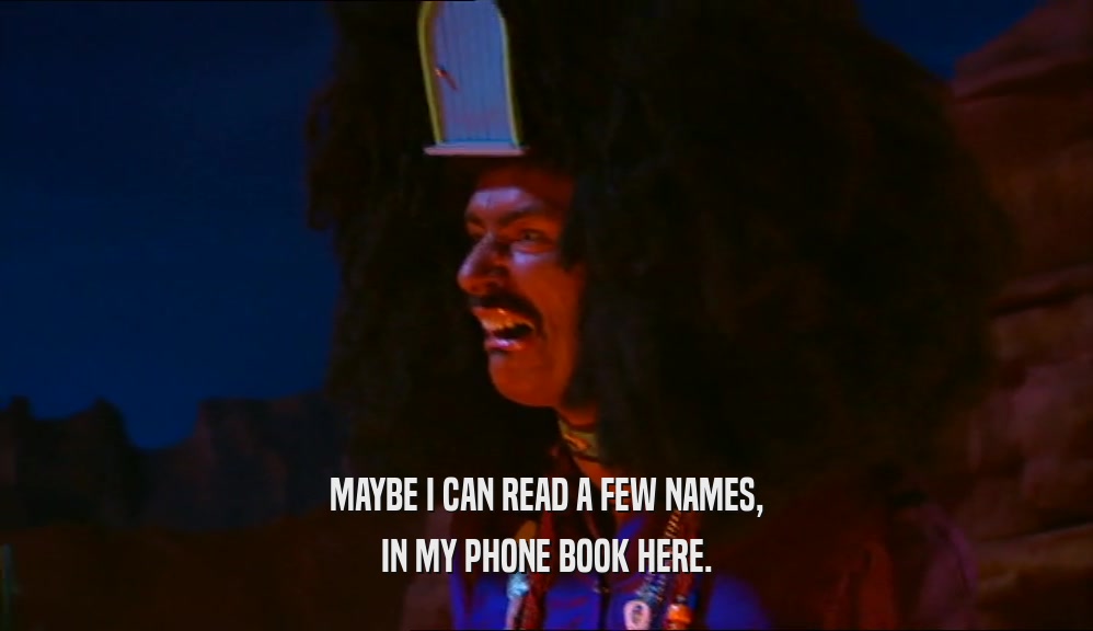 MAYBE I CAN READ A FEW NAMES, IN MY PHONE BOOK HERE. 