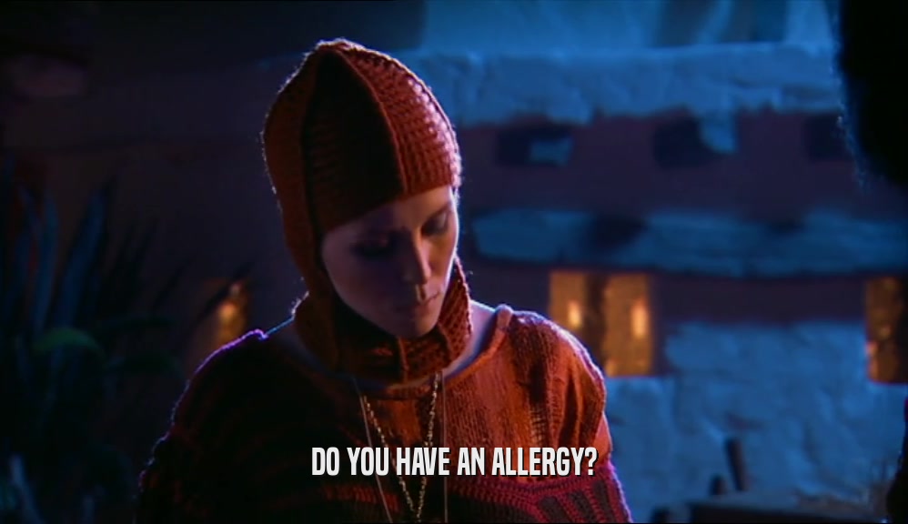 DO YOU HAVE AN ALLERGY?  