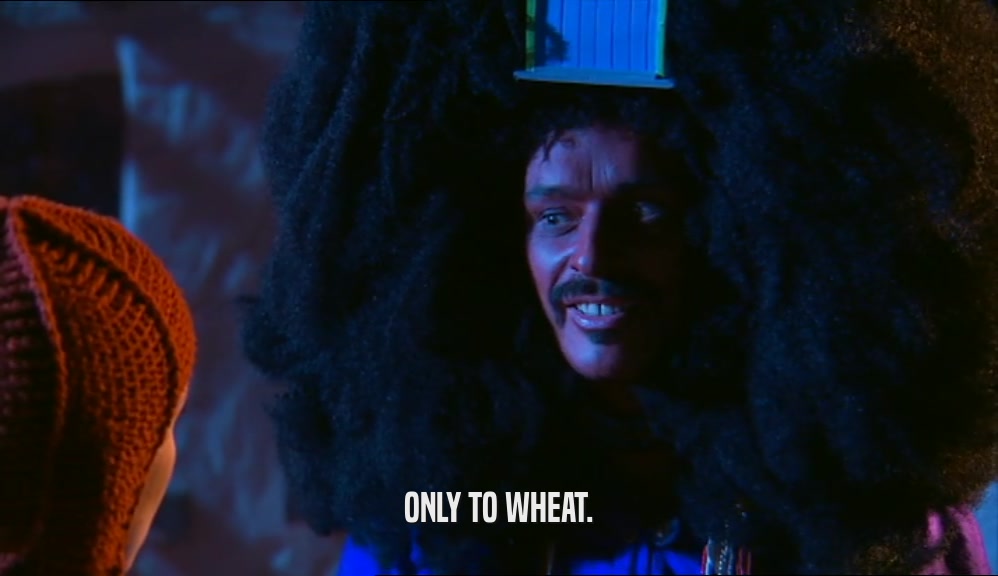 ONLY TO WHEAT.  