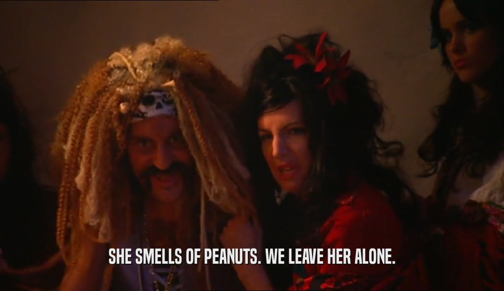 SHE SMELLS OF PEANUTS. WE LEAVE HER ALONE.  