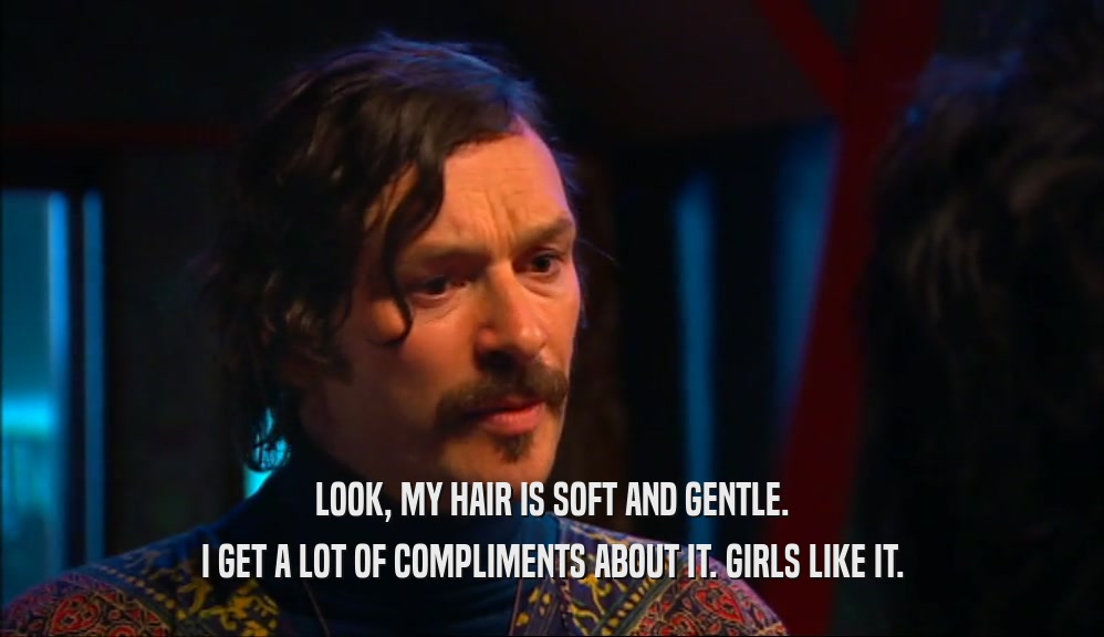 LOOK, MY HAIR IS SOFT AND GENTLE. I GET A LOT OF COMPLIMENTS ABOUT IT. GIRLS LIKE IT. 