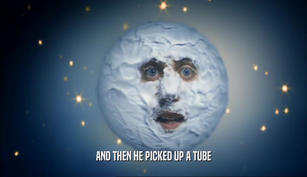 AND THEN HE PICKED UP A TUBE  