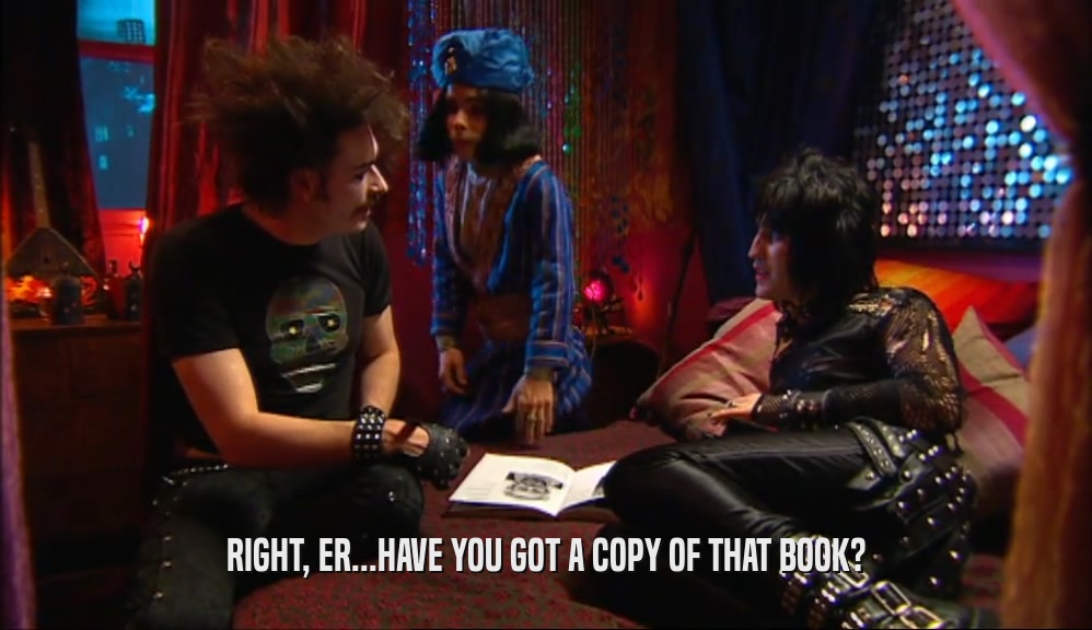 RIGHT, ER...HAVE YOU GOT A COPY OF THAT BOOK?  