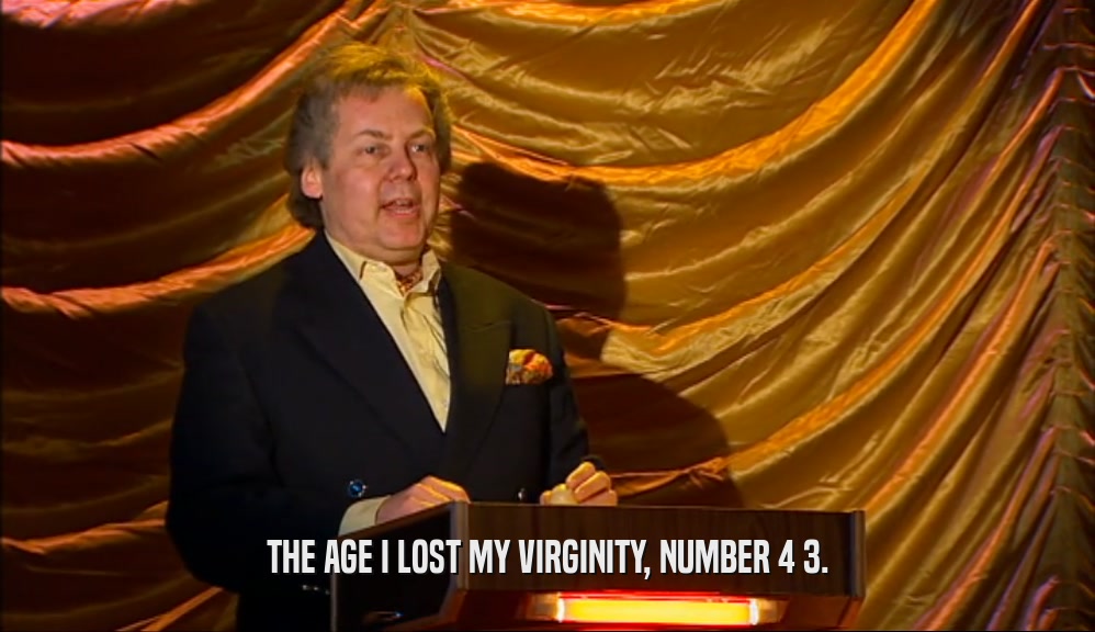 THE AGE I LOST MY VIRGINITY, NUMBER 4 3.  
