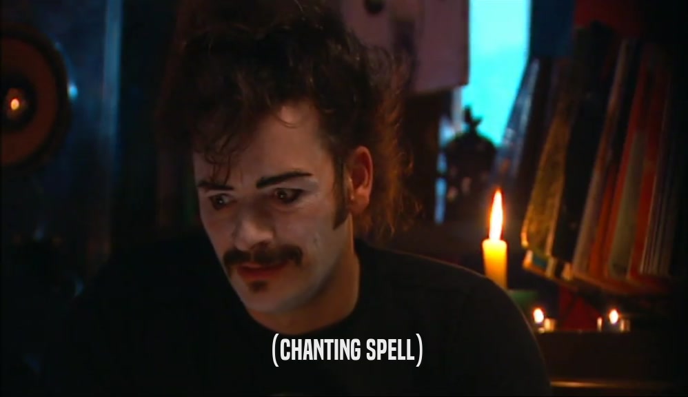 (CHANTING SPELL)  