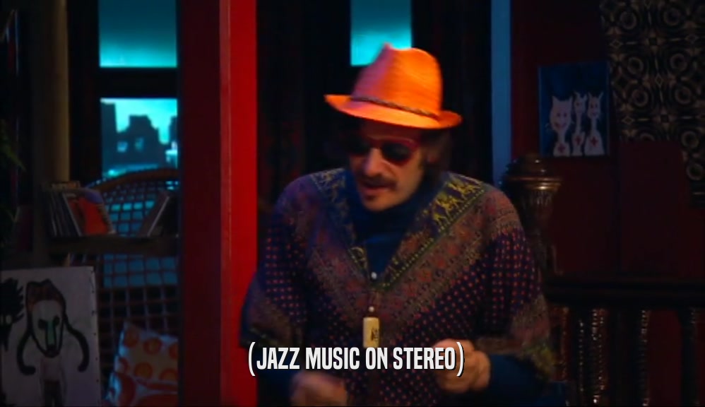 (JAZZ MUSIC ON STEREO)
  