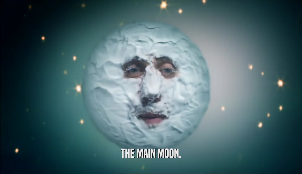 THE MAIN MOON.  
