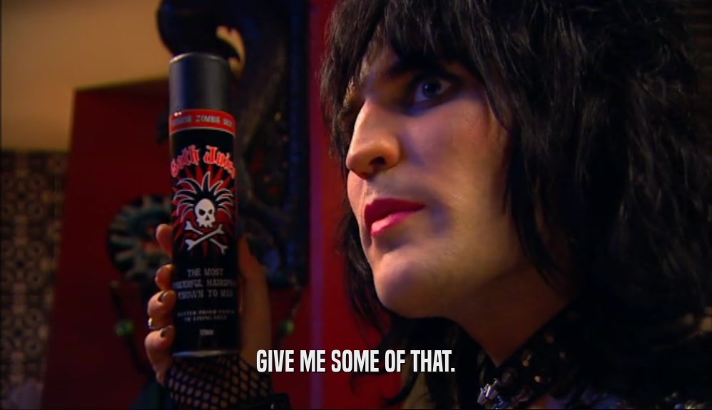 GIVE ME SOME OF THAT.  