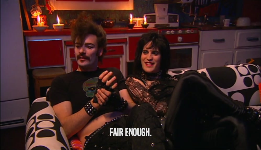 FAIR ENOUGH.  