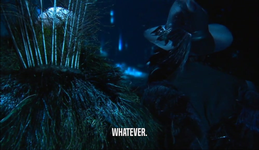 WHATEVER.  
