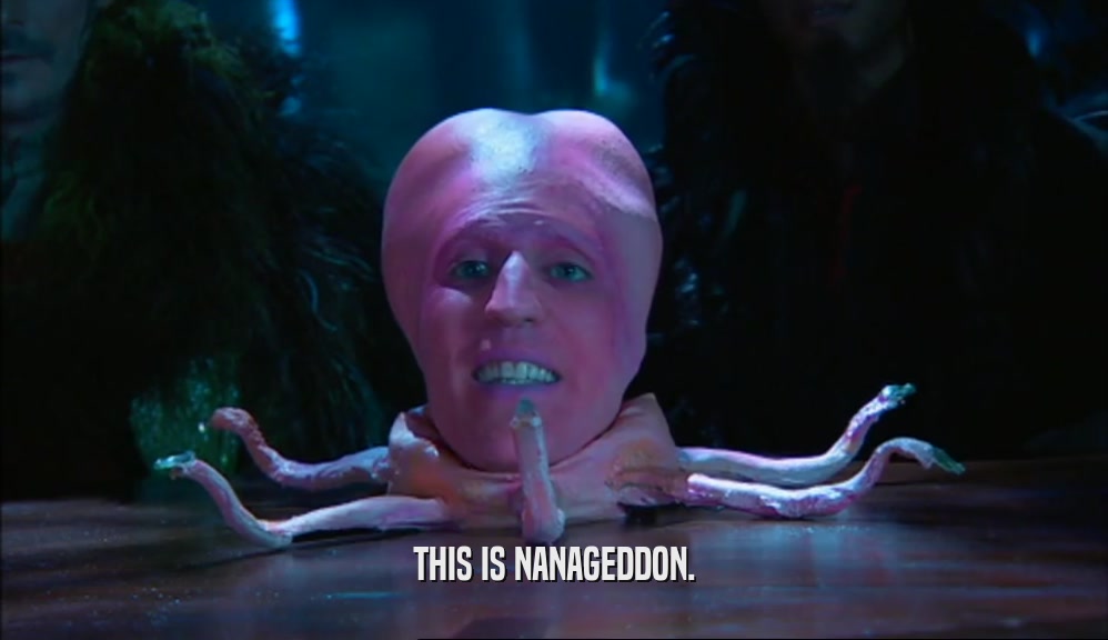 THIS IS NANAGEDDON.
  