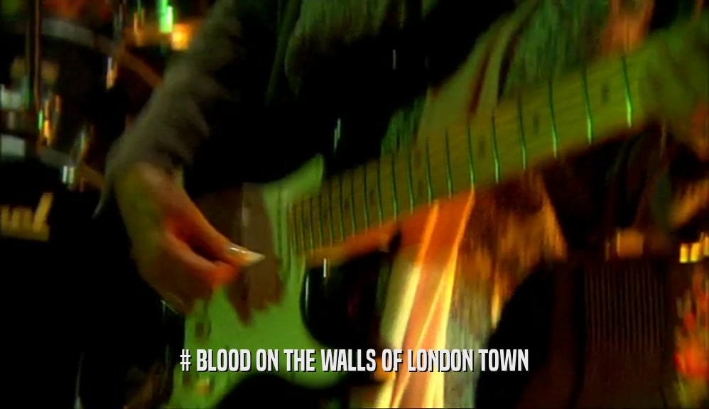 # BLOOD ON THE WALLS OF LONDON TOWN  