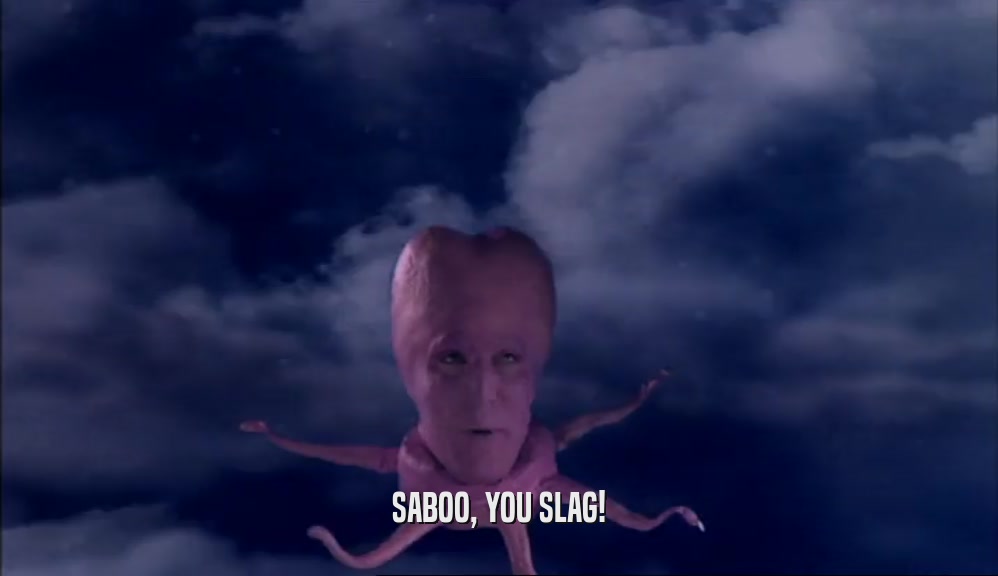 SABOO, YOU SLAG!  