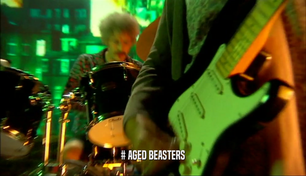 # AGED BEASTERS  