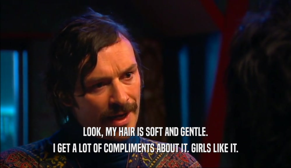 LOOK, MY HAIR IS SOFT AND GENTLE. I GET A LOT OF COMPLIMENTS ABOUT IT. GIRLS LIKE IT. 
