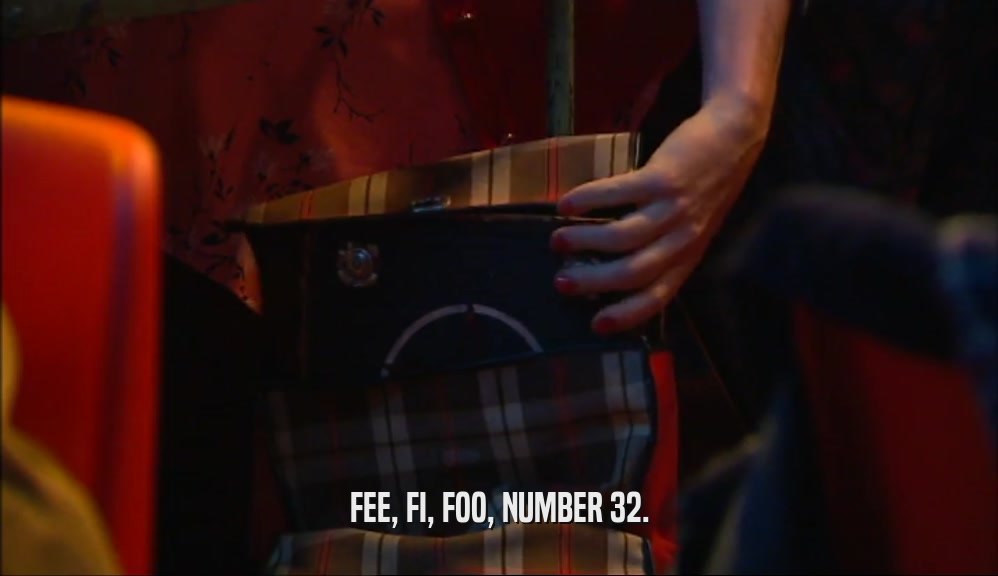 FEE, FI, FOO, NUMBER 32.  