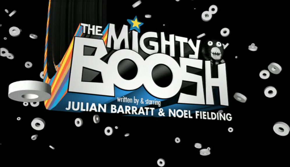 # THE MIGHTY BOOSH # COME WITH US TO THE MIGHTY BOOSH # 