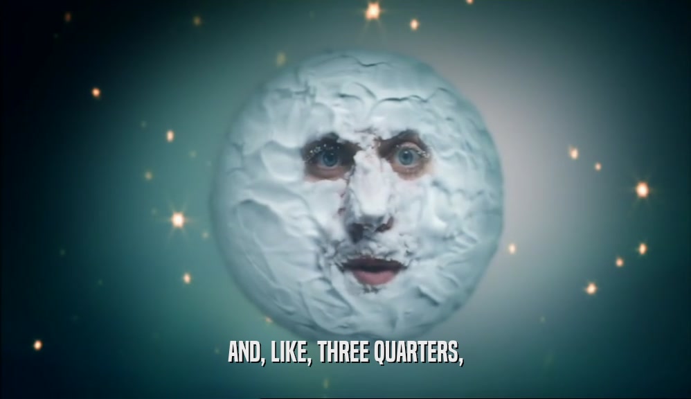 AND, LIKE, THREE QUARTERS,  