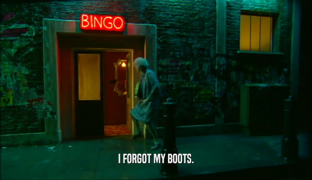 I FORGOT MY BOOTS.  