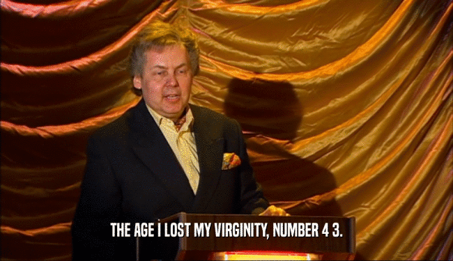 THE AGE I LOST MY VIRGINITY, NUMBER 4 3.  