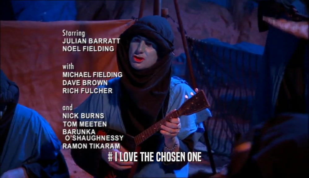 # I LOVE THE CHOSEN ONE  