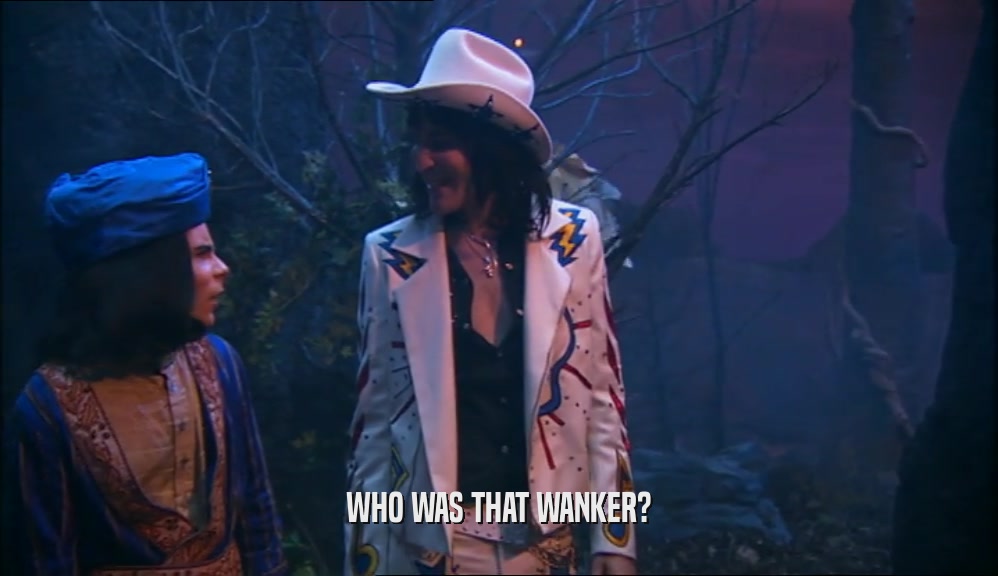 WHO WAS THAT WANKER?  