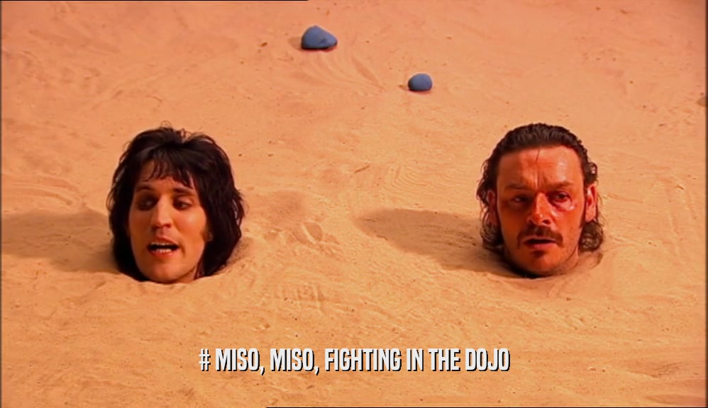 # MISO, MISO, FIGHTING IN THE DOJO  