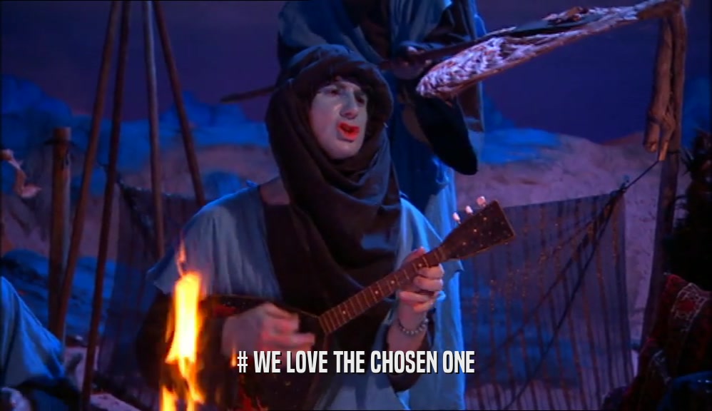 # WE LOVE THE CHOSEN ONE  