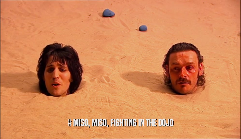 # MISO, MISO, FIGHTING IN THE DOJO  