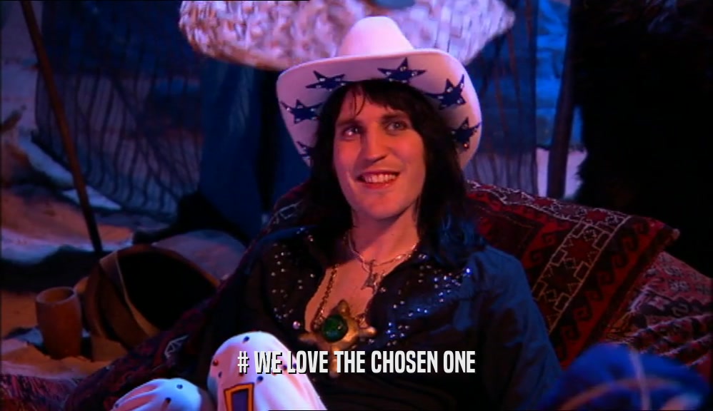 # WE LOVE THE CHOSEN ONE  