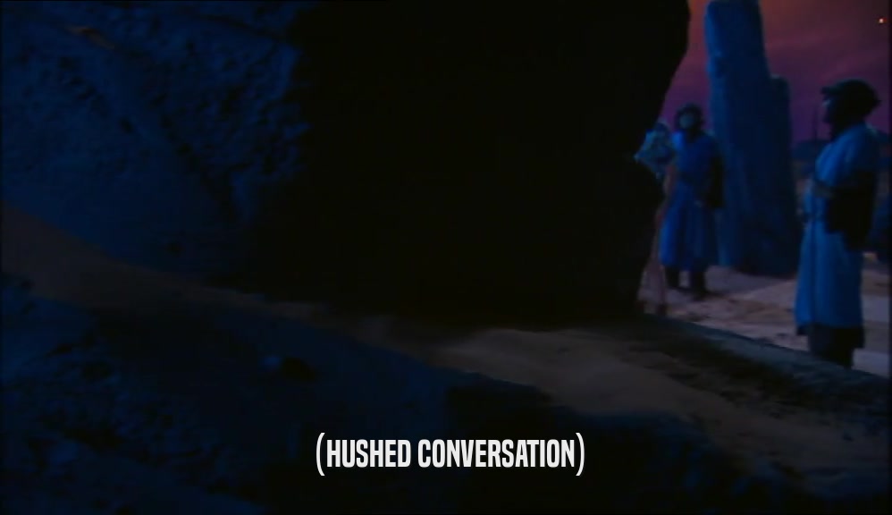 (HUSHED CONVERSATION)  