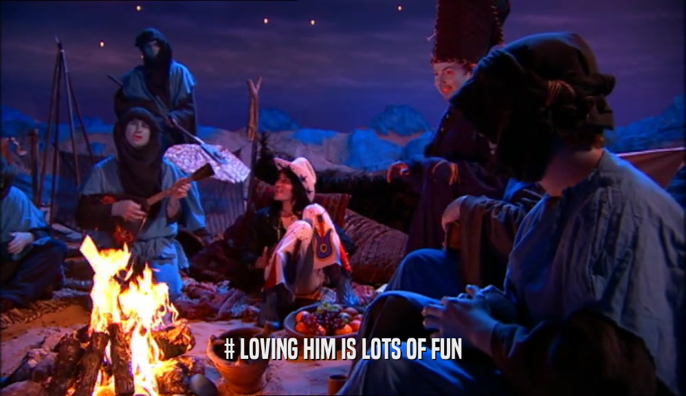 # LOVING HIM IS LOTS OF FUN  