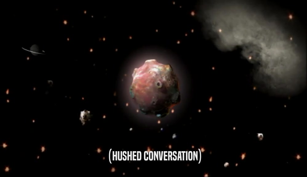 (HUSHED CONVERSATION)  