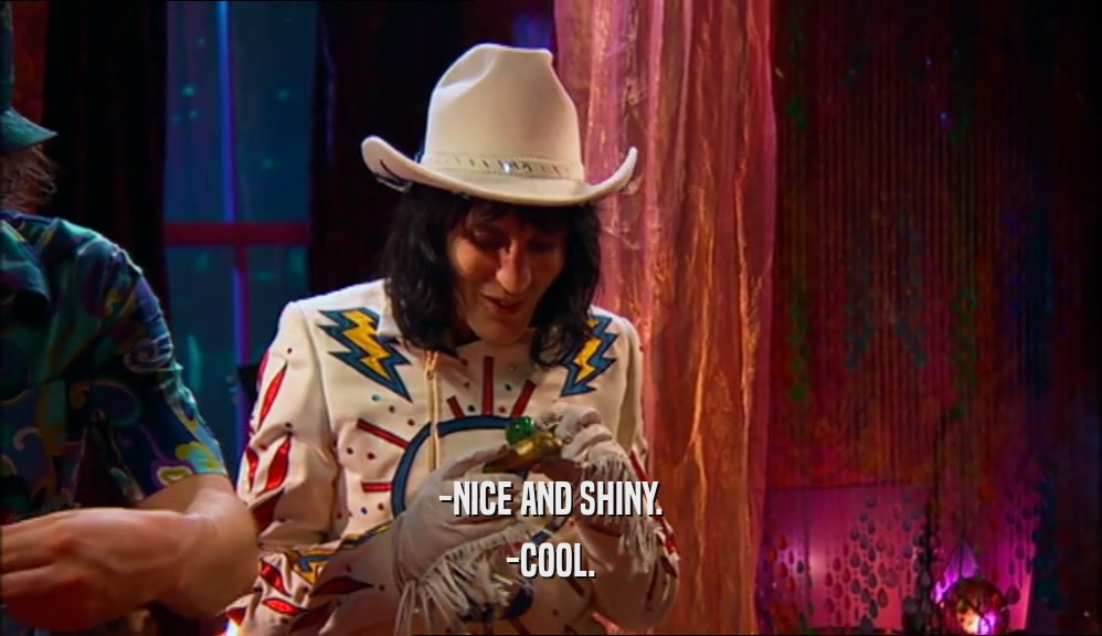 -NICE AND SHINY.
 -COOL.
 