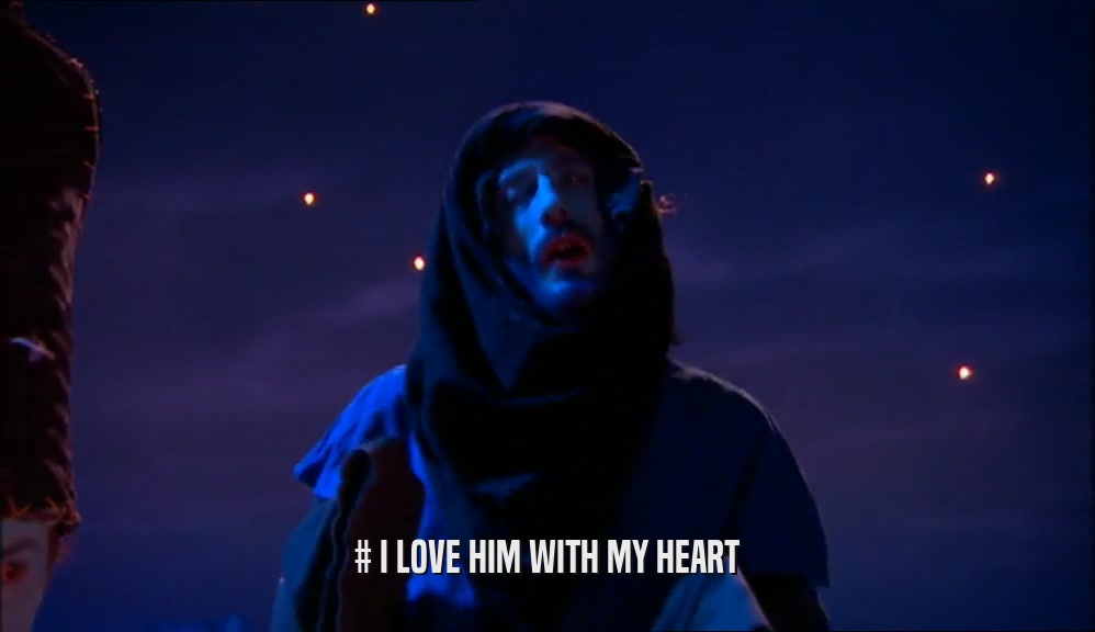 # I LOVE HIM WITH MY HEART  