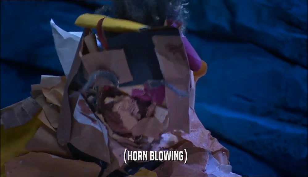 (HORN BLOWING)  