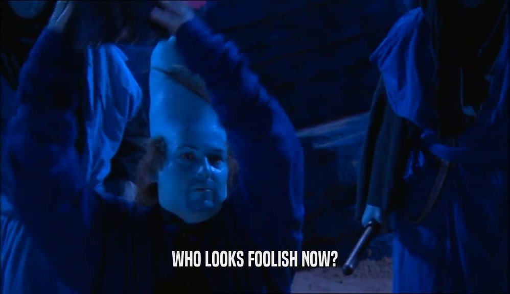 WHO LOOKS FOOLISH NOW?  