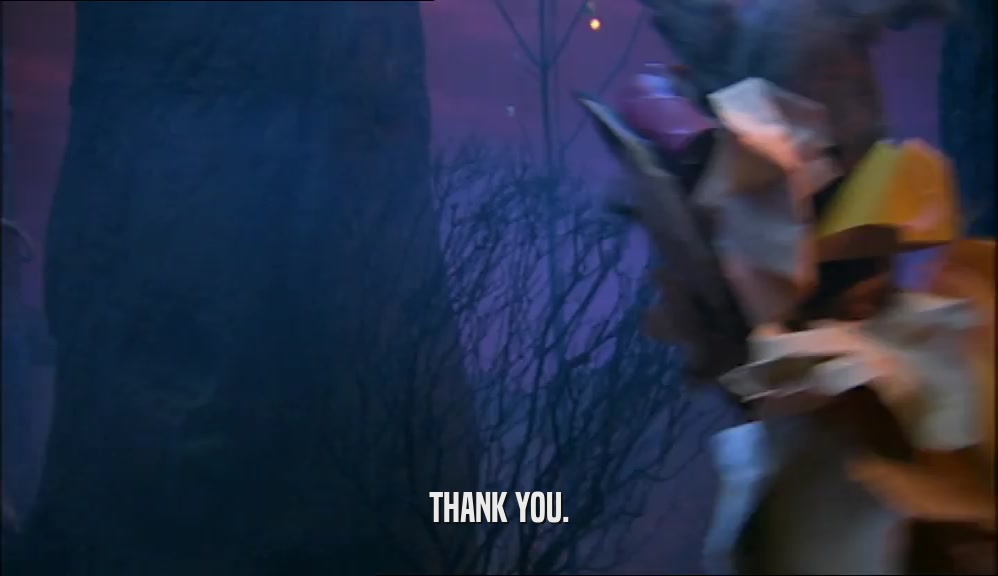 THANK YOU.  