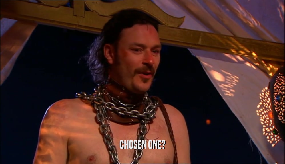 CHOSEN ONE?  