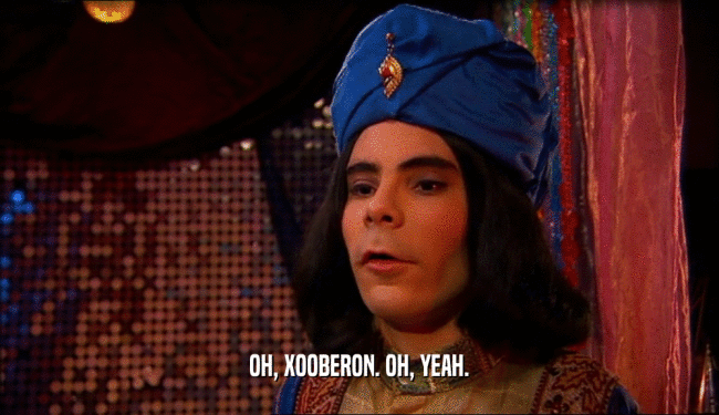 OH, XOOBERON. OH, YEAH.  